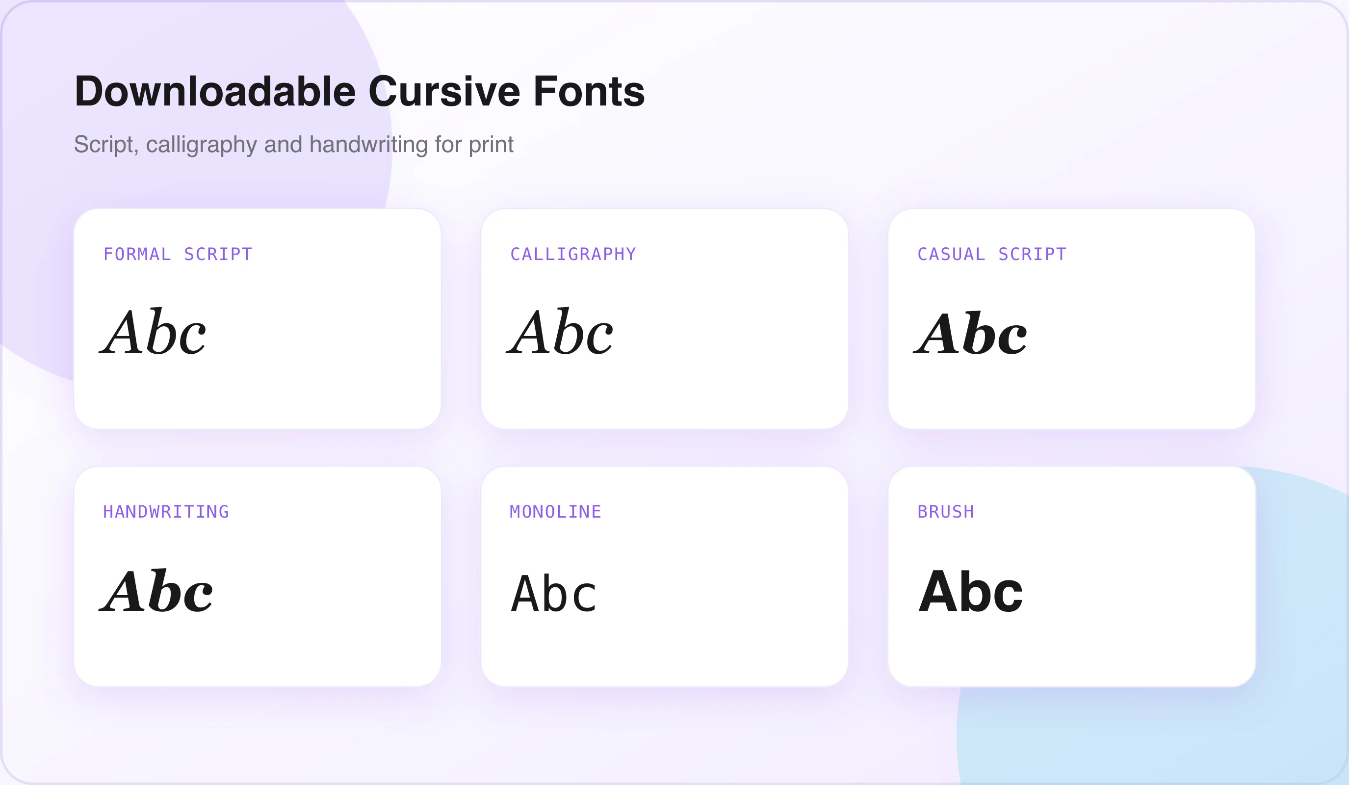 Downloadable cursive fonts Categories of downloadable cursive fonts for print and design software