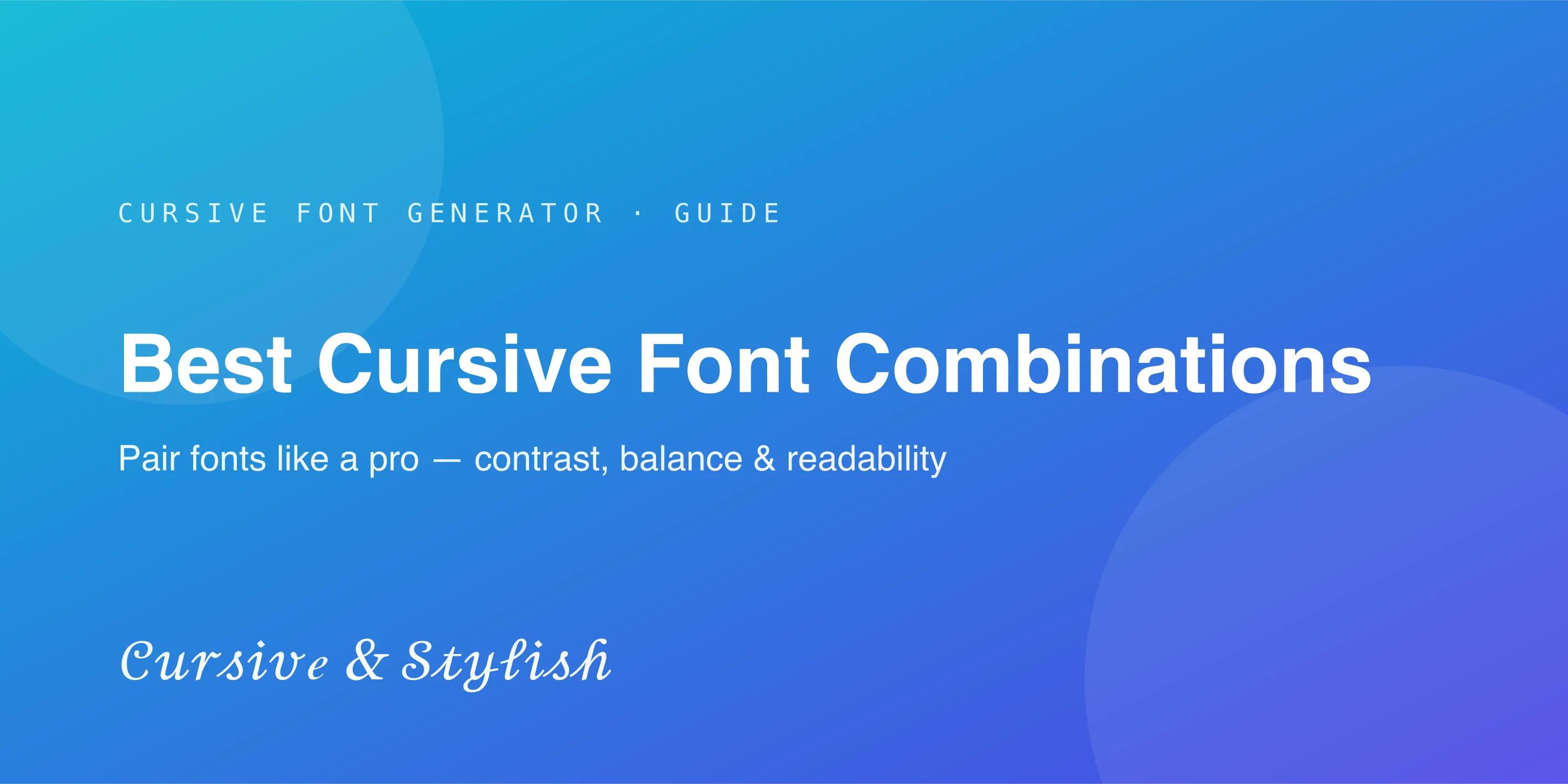 Examples of cursive font combinations paired with clean fonts